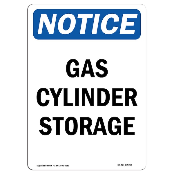 Safety Sign, OSHA Notice, 5" Height, Gas Cylinder Storage Sign, Portrait, 10PK